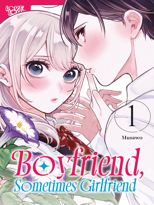 Cover image for Boyfriend, Sometimes Girlfriend, Volume 1